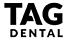 TAG Dental