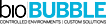 BioBubble