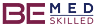 BE MED SKILLED