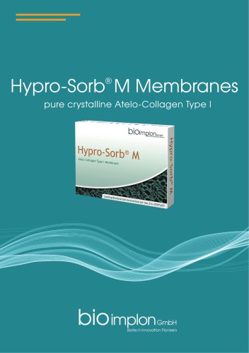 Hypro-Sorb ® M Membranes pure crystalline Atelo-Collagen Type I