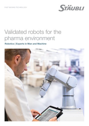 Validated robots for the pharma environment