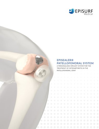 EPISEALER&reg;  PATELLOFEMORAL SYSTEM