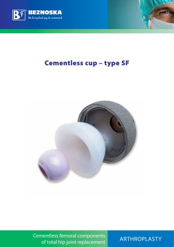 Cementless cup – type SF