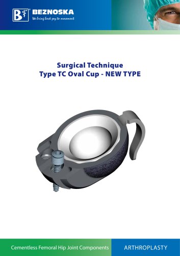 Surgical Technique Type TC Oval Cup - NEW TYPE