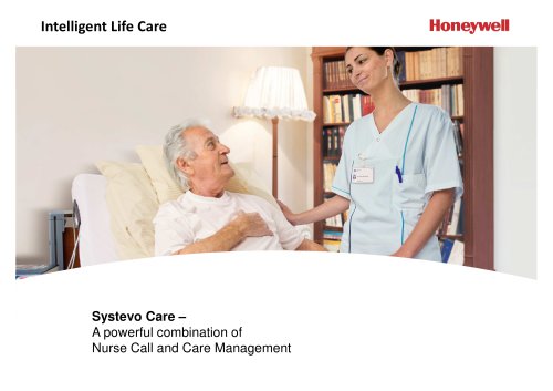 Intelligent Life Care Systevo Care – A powerful combination of Nurse Call and Care Management