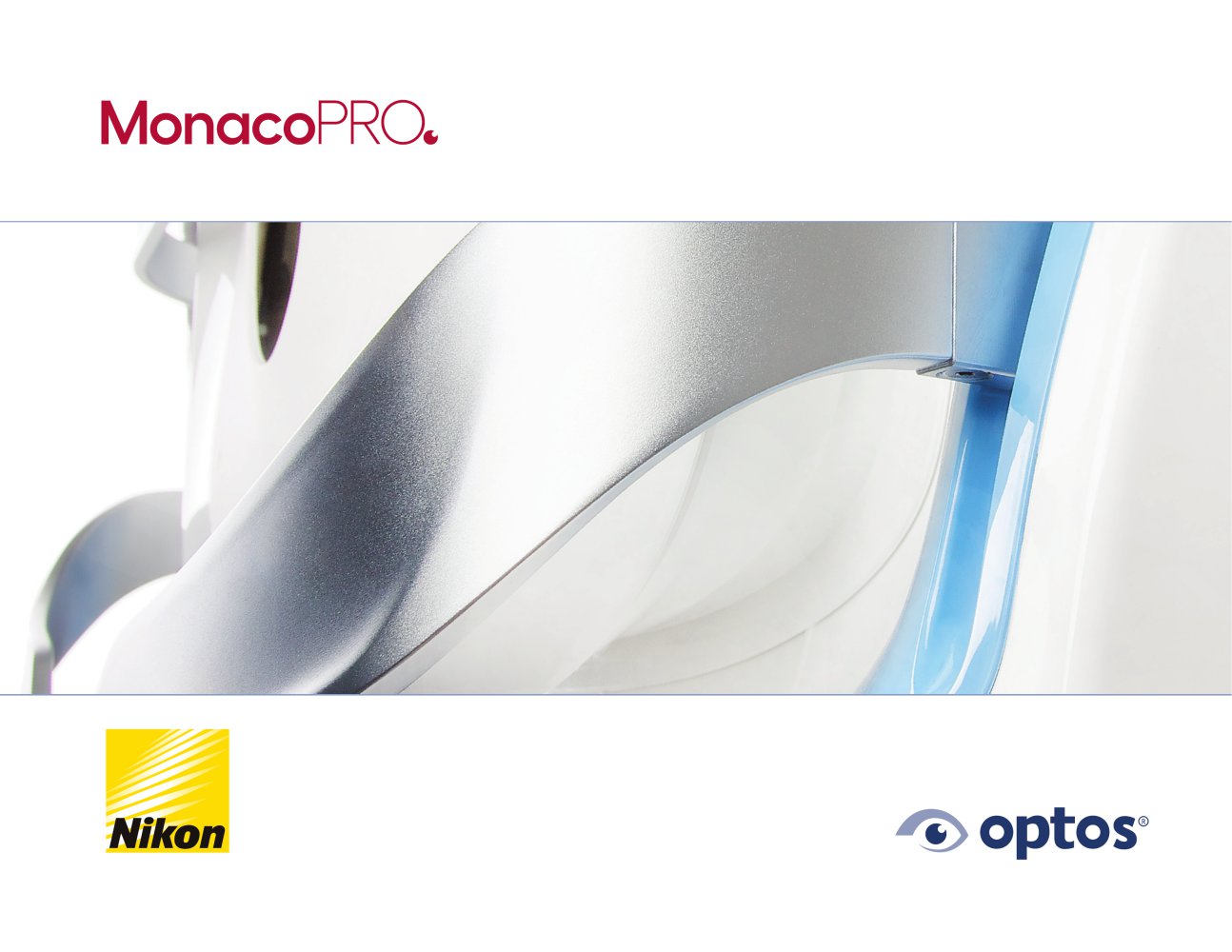 MonacoPro  - Optos