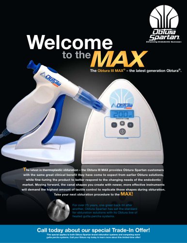 The Obtura III MAX® – the latest generation Obtura®.