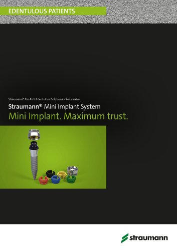 Straumann® Mini Implant System