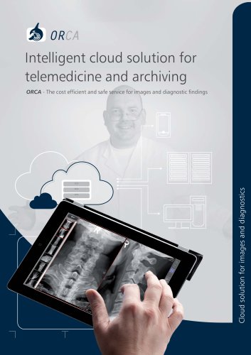 ORCA Intelligent cloud solution for telemedicine and archiving